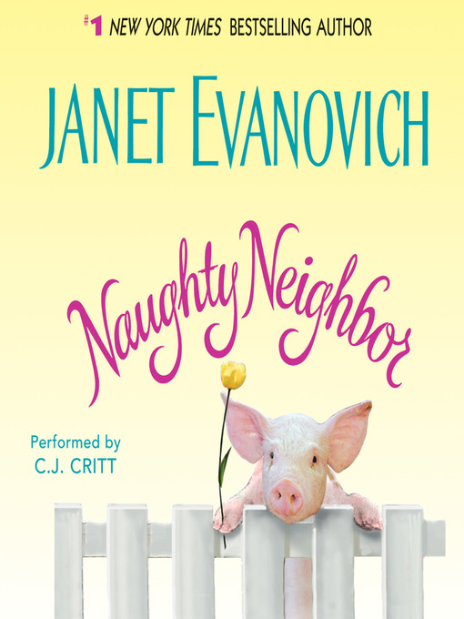 Title details for Naughty Neighbor by Janet Evanovich - Wait list